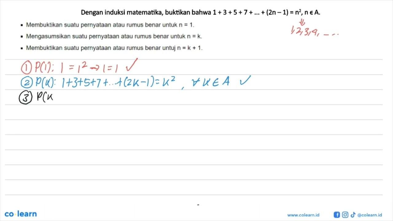 Dengan induksi matematika, buktikan bahwa 1+3+5+7+ ....