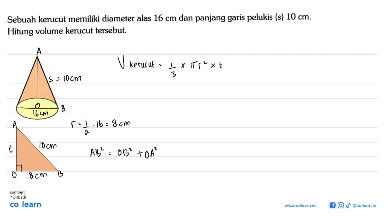 Sebuah kerucut memiliki diameter alas 16 cm dan panjang