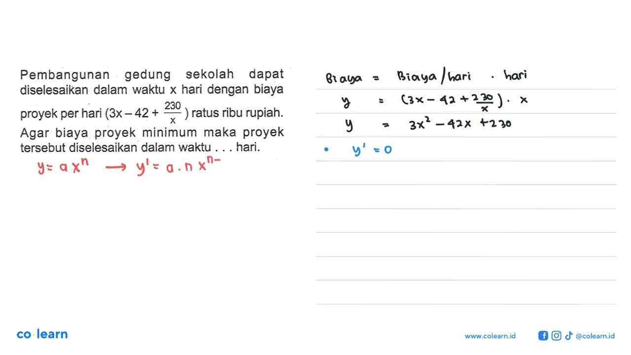 Pembangunan gedung sekolah dapatdiselesaikan dalam waktu x