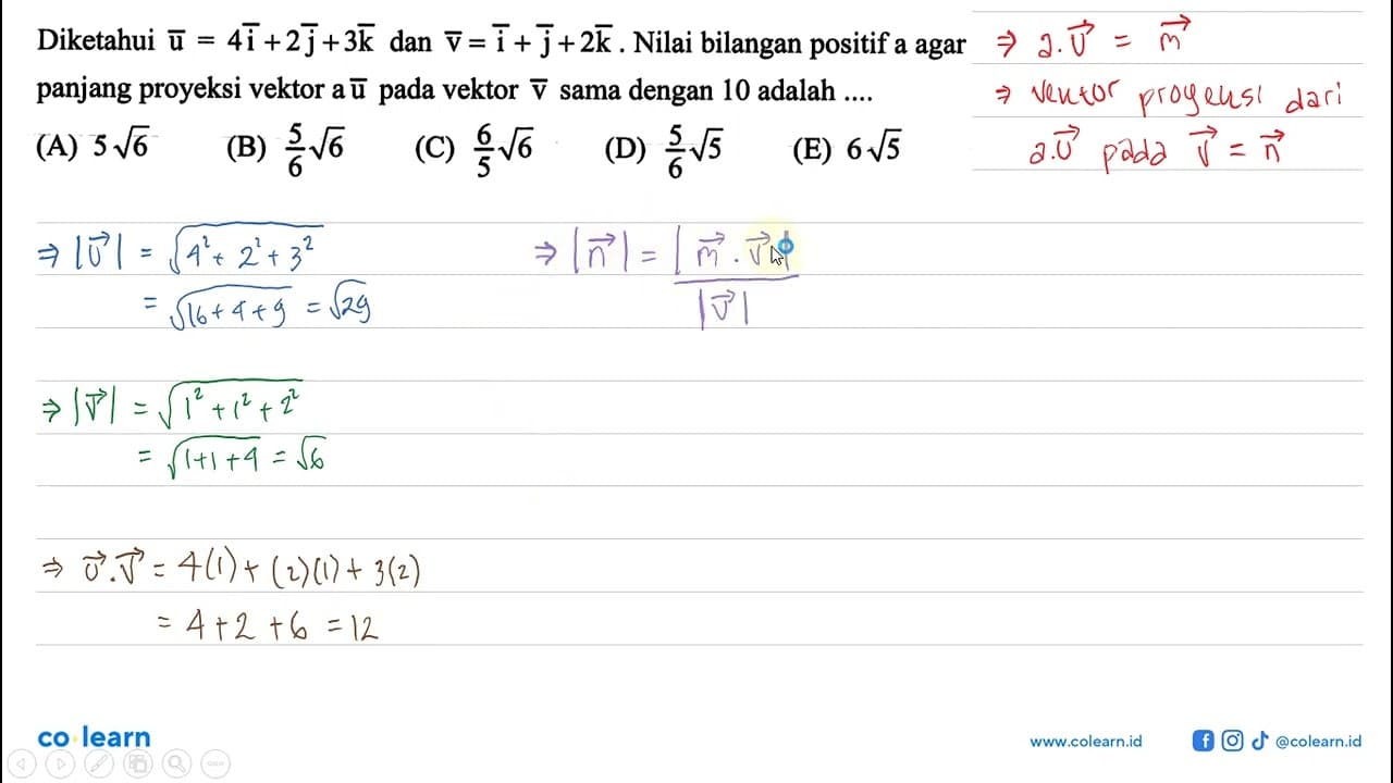 Diketahui vektor u=4i+2j+3k dan vektor v=i+j+2k. Nilai