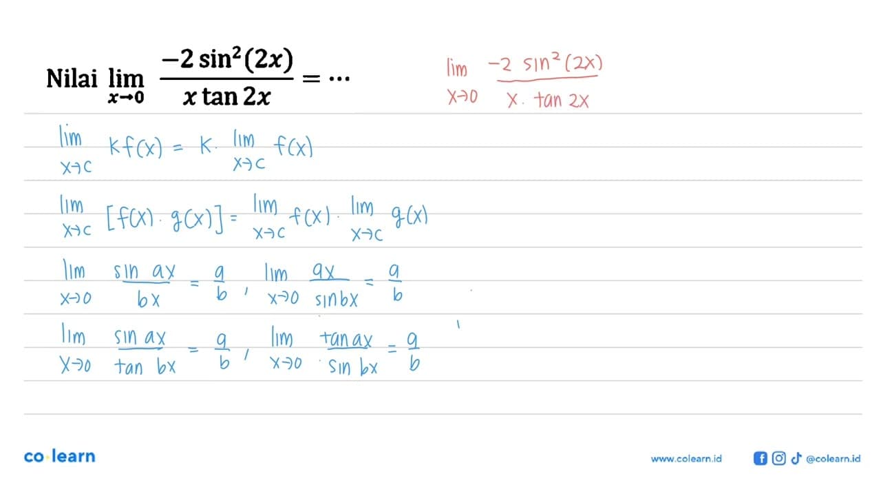 Nilai lim x->0 (-2 sin^2 (2x))/(xtan 2x ) =