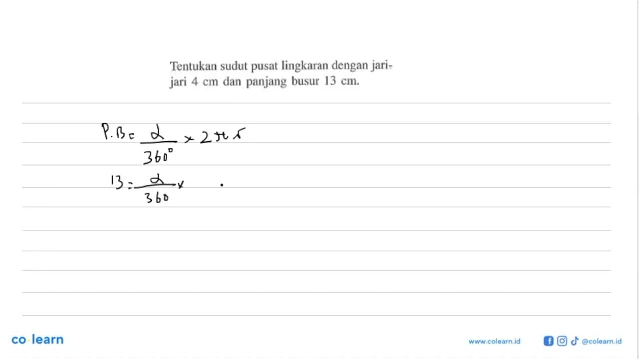 Tentukan sudut pusat lingkaran dengan jarijari 4 cm dan