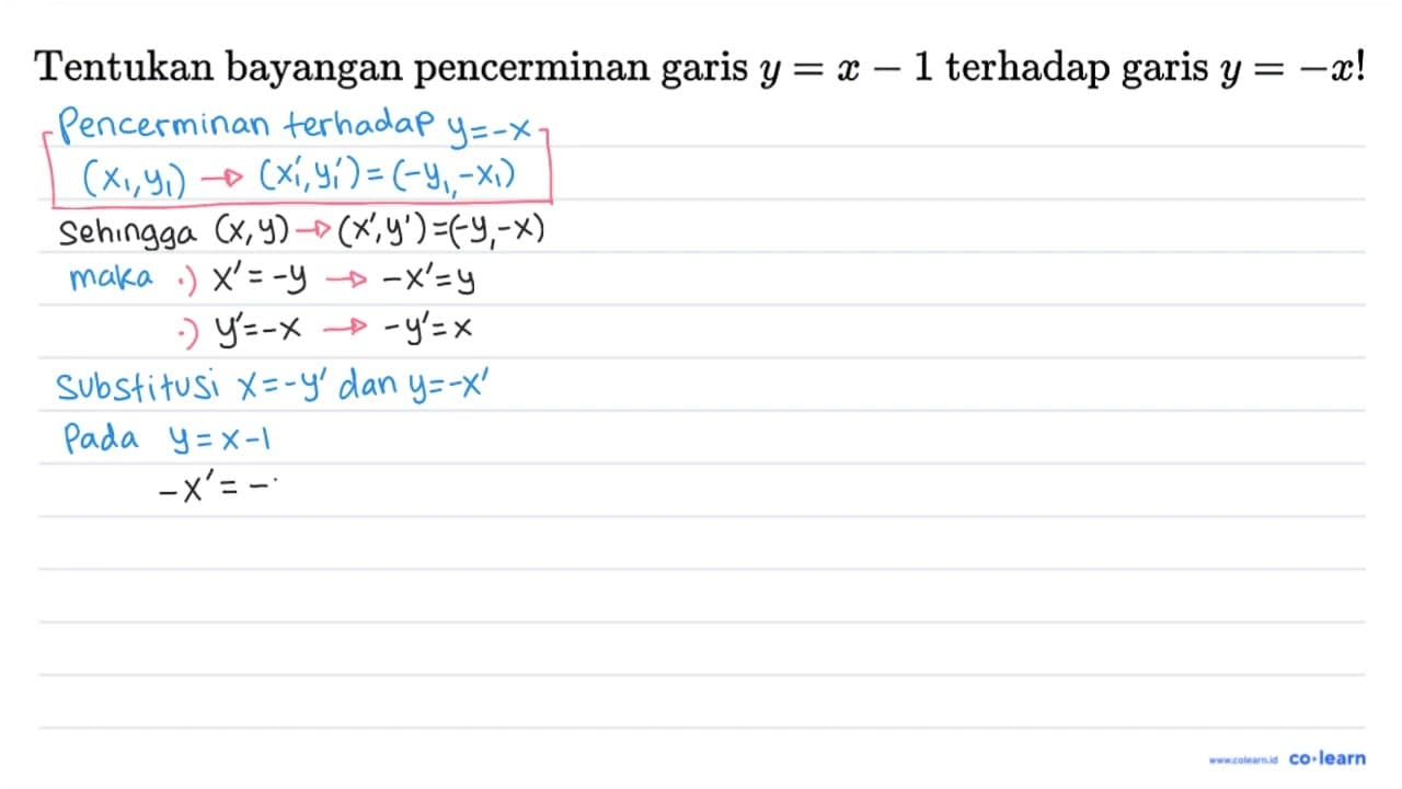 Tentukan bayangan pencerminan garis y=x-1 terhadap garis