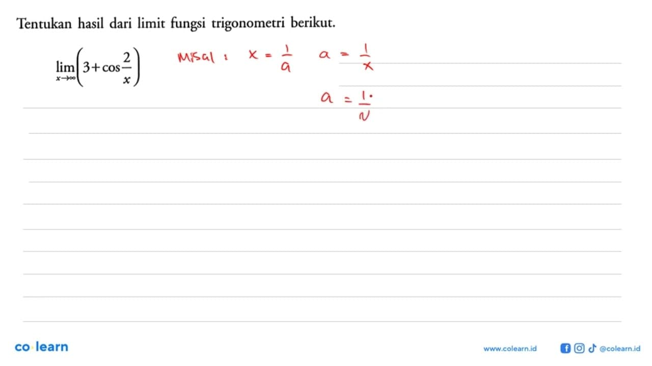 Tentukan hasil dari limit fungsi trigonometri berikut.