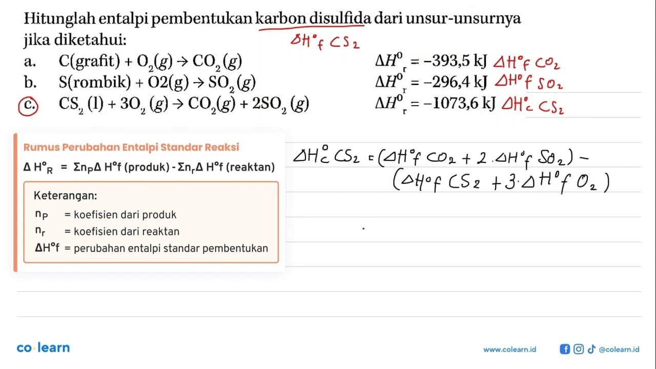 Hitunglah ental pipembentukan karbon disulfida dari