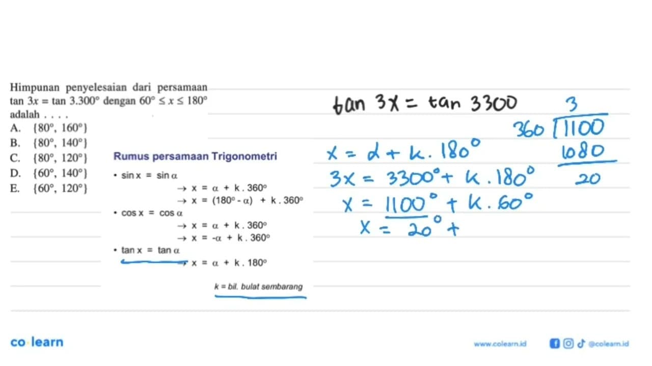 Himpunan penyelesaian dari persamaan tan 3x = tan 3.300