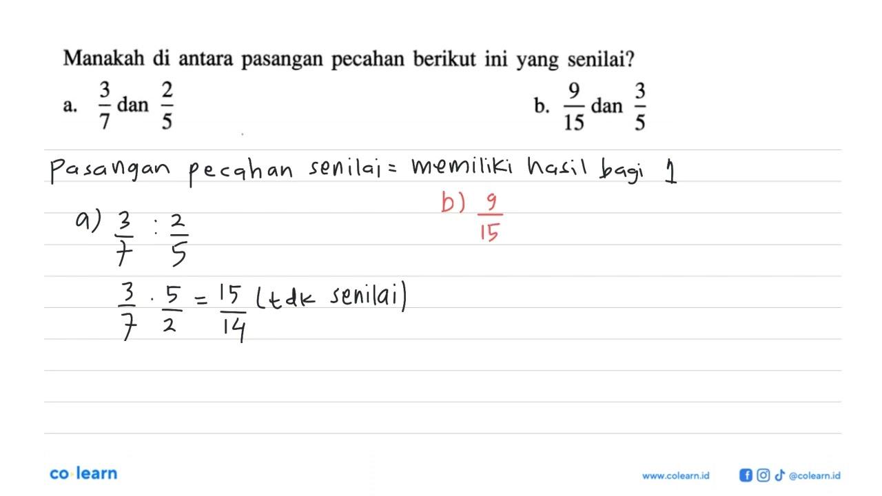 Manakah di antara pasangan pecahan berikut ini yang