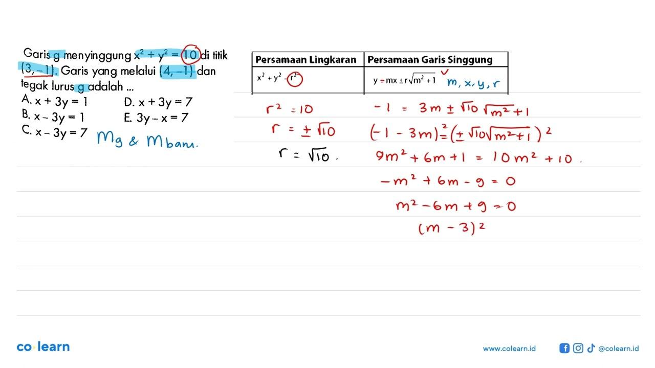 Garis g menyinggung x^2+y^2=10 di titik (3,-1). Garis yang