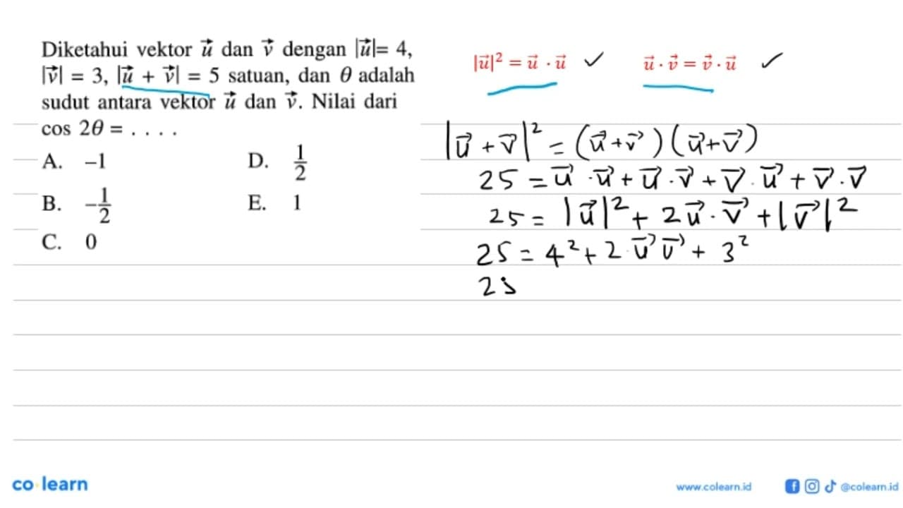 Diketahui vektor u dan vektor v dengan |u|=4 |v|=3,|u+v|=5