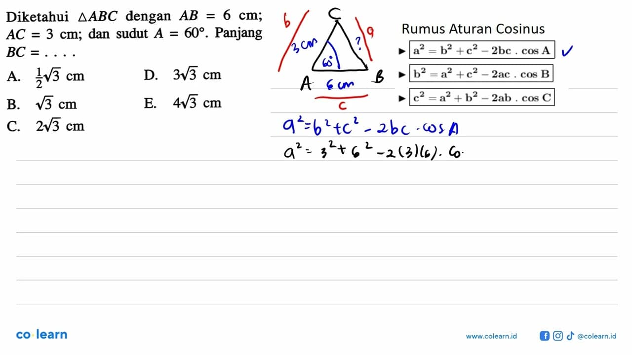 Diketahui segitiga ABC dengan AB=6 cm AC=3 cm; dan sudut