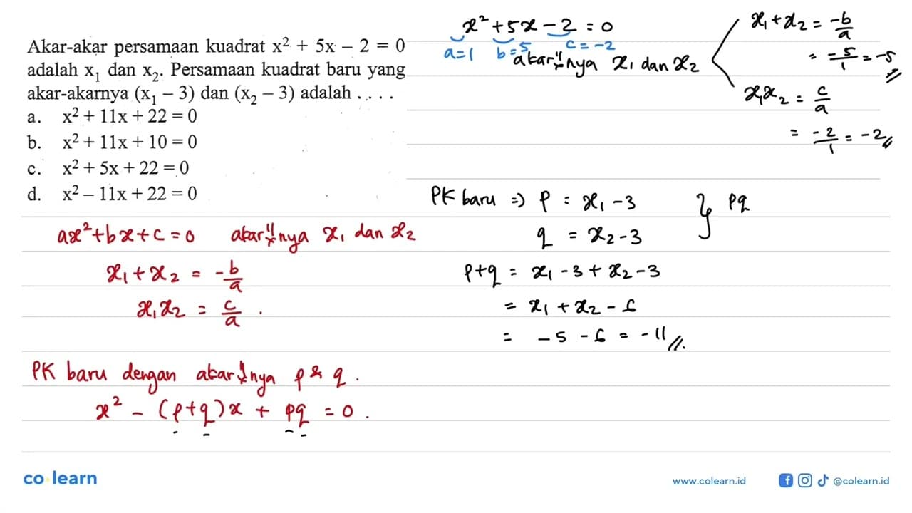 Akar-akar persamaan kuadrat x^2 + 5x - 2 = 0 adalah x1 dan