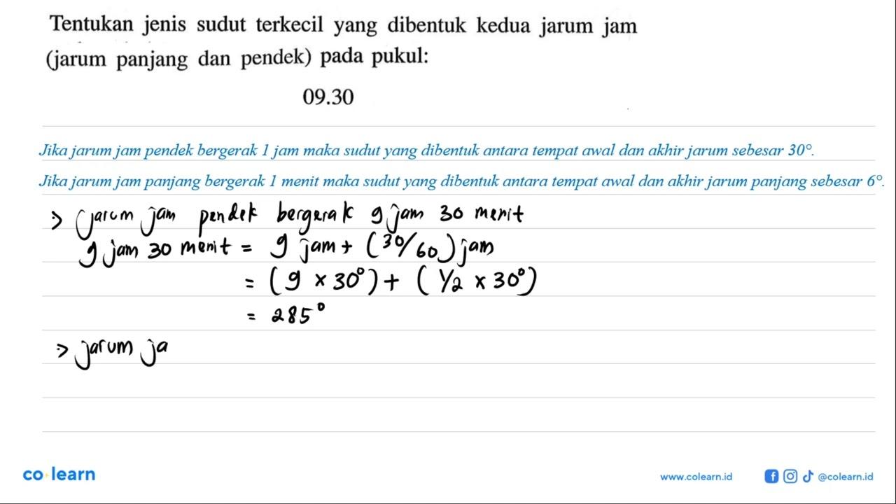 Tentukan jenis sudut terkecil yang dibentuk kedua jarum jam