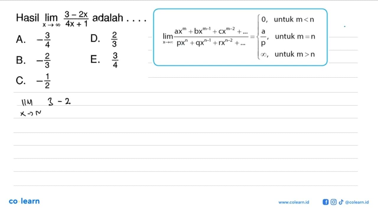 Hasil lim x->tak hingga (3-2x)/(4x+1) adalah