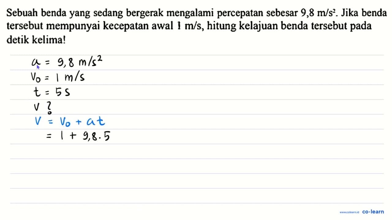 Sebuah benda yang sedang bergerak mengalami percepatan