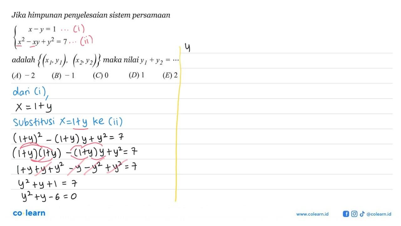 Jika himpunan penyelesaian sistem persamaan x-y = 1