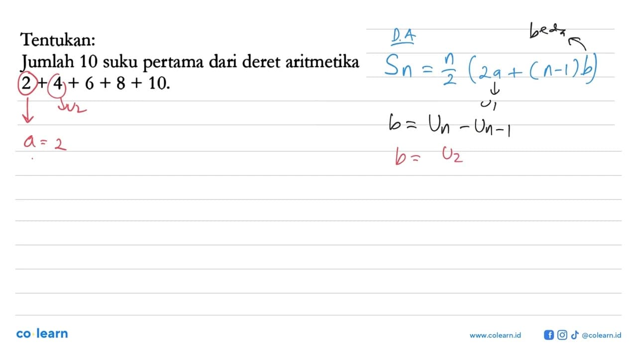 Tentukan: Jumlah 10 suku pertama dari deret aritmetika 2 +