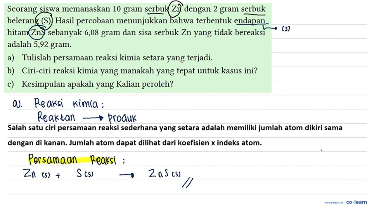 Seorang siswa memanaskan 10 gram serbuk Zn dengan 2 gram