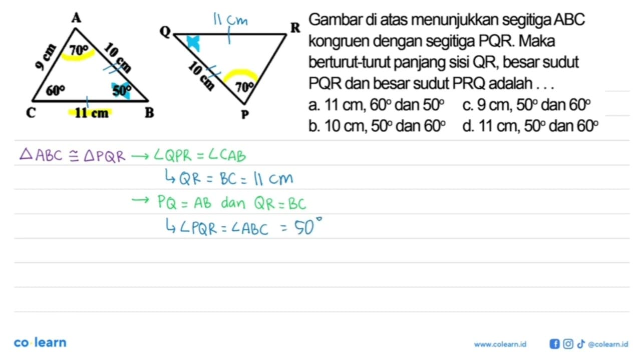 A 9 cm 70 10 cm 60 50 C 11 cm B Q R 10 cm 70 P Gambar di