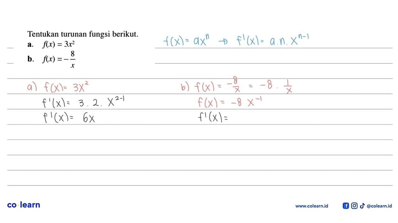 Tentukan turunan fungsi berikut.a. f(x) = 3x^2 b. f(x) =