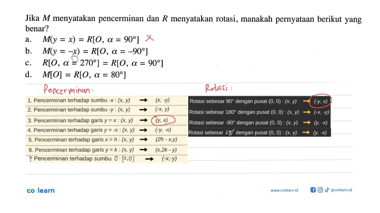 Jika M menyatakan pencerminan dan R menyatakan rotasi,