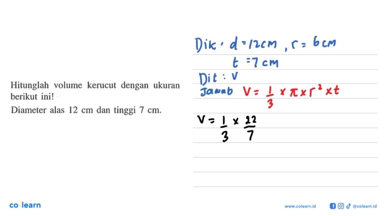 Hitunglah volume kerucut dengan ukuran berikut ini!