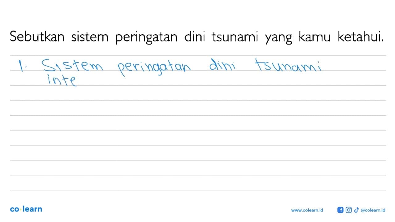 Sebutkan sistem peringatan dini tsunami yang kamu ketahui.