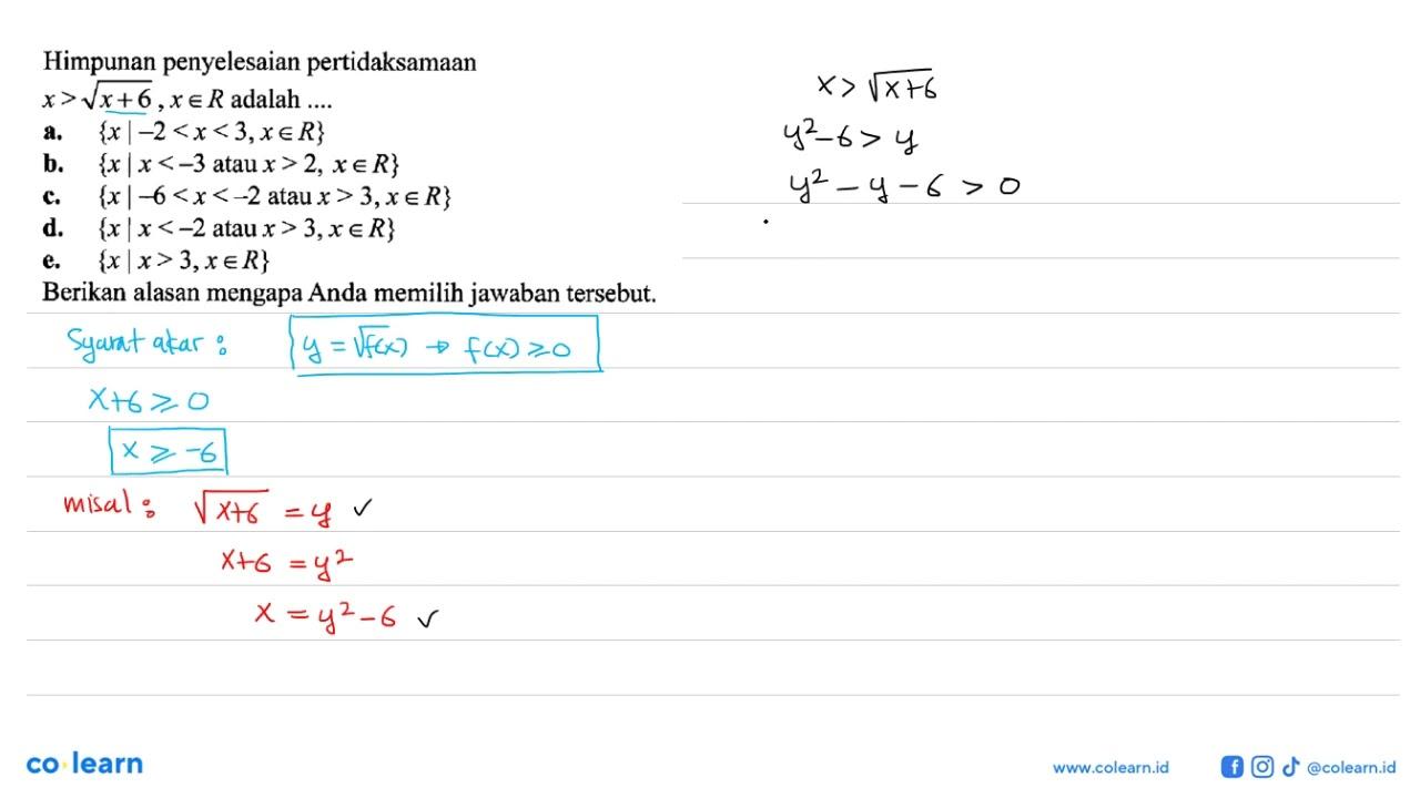 Himpunan penyelesaian pertidaksamaan x>akar(x+6), xeR