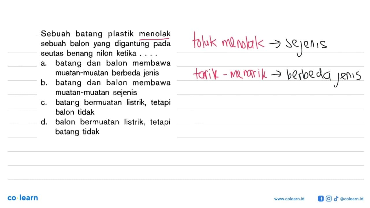 Sebuah batang plastik menolak sebuah balon yang digantung