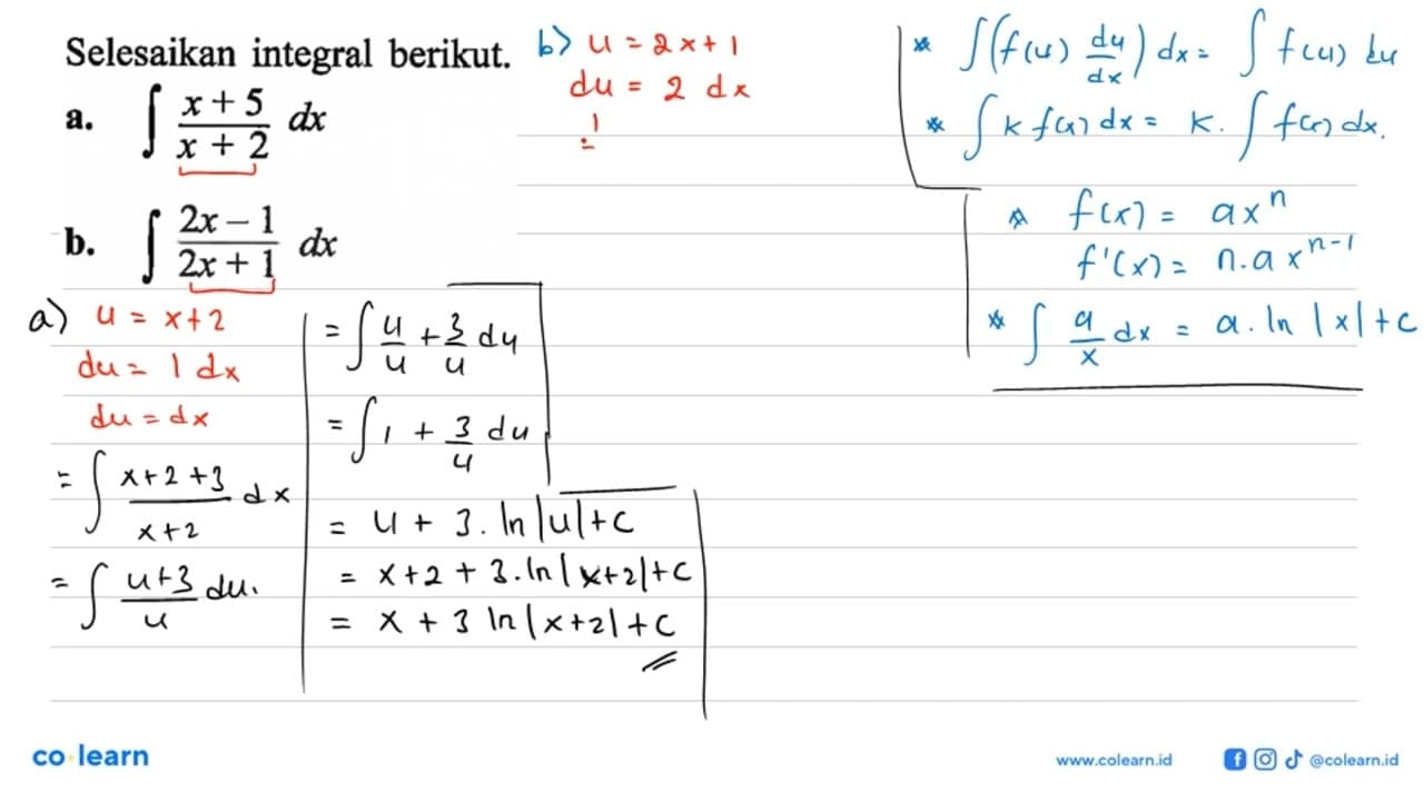 Selesaikan integral berikut.a. integral (x+5)/(x+2) dx b.