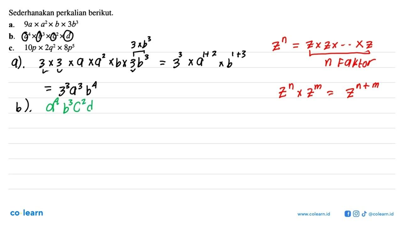 Sederhanakan perkalian berikut: a. 9axa^2xbx3b^3 b.