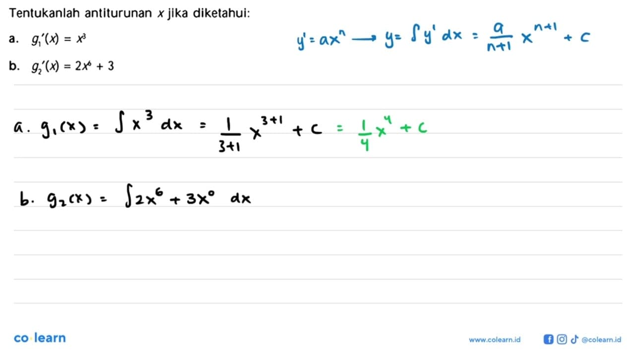 Tentukanlah antiturunan x jika diketahui: a. g1'(x)=x^3 b.