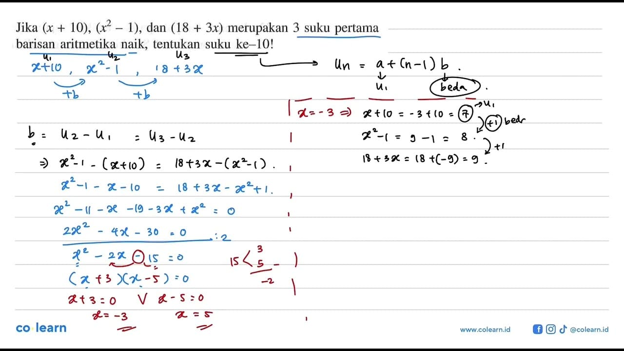 Jika (x+10),(x^2-1), dan (18+3x) merupakan 3 suku pertama