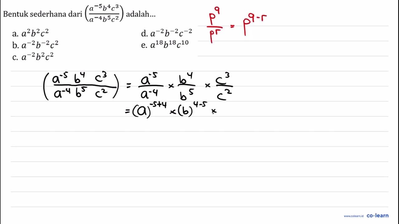 Bentuk sederhana dari ((a^(-5) b^(4) c^(3))/(a^(-4) b^(5)