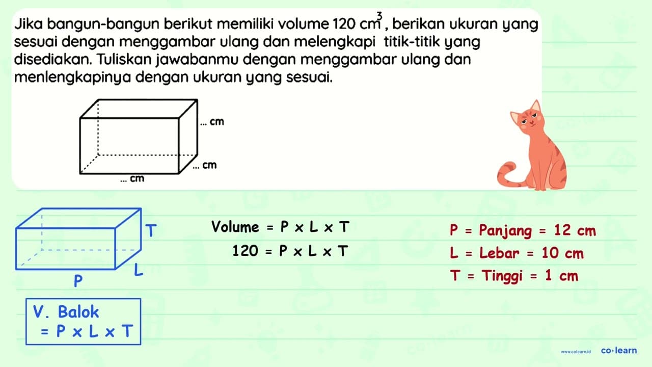 Jika bangun-bangun berikut memiliki volume 120 cm^(3) ,