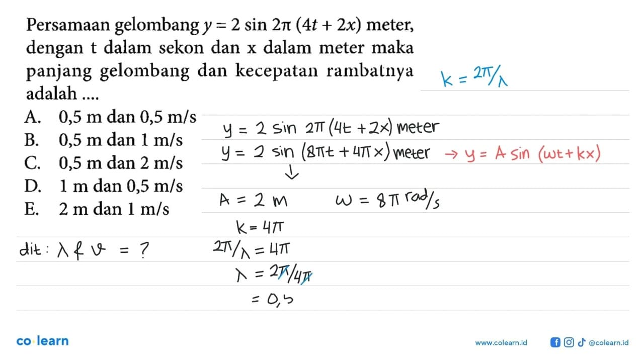 Persamaan gelombang y=2sin2pi(4t+2x) meter, dengan t dalam