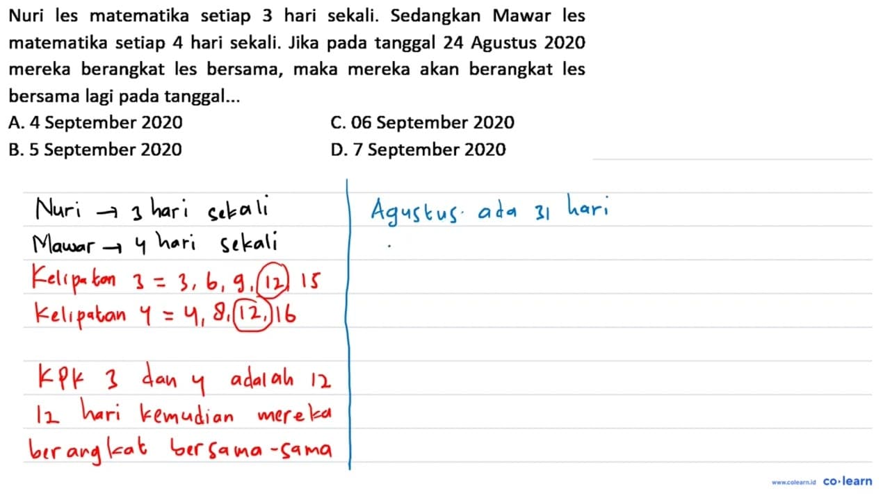 Nuri les matematika setiap 3 hari sekali. Sedangkan Mawar