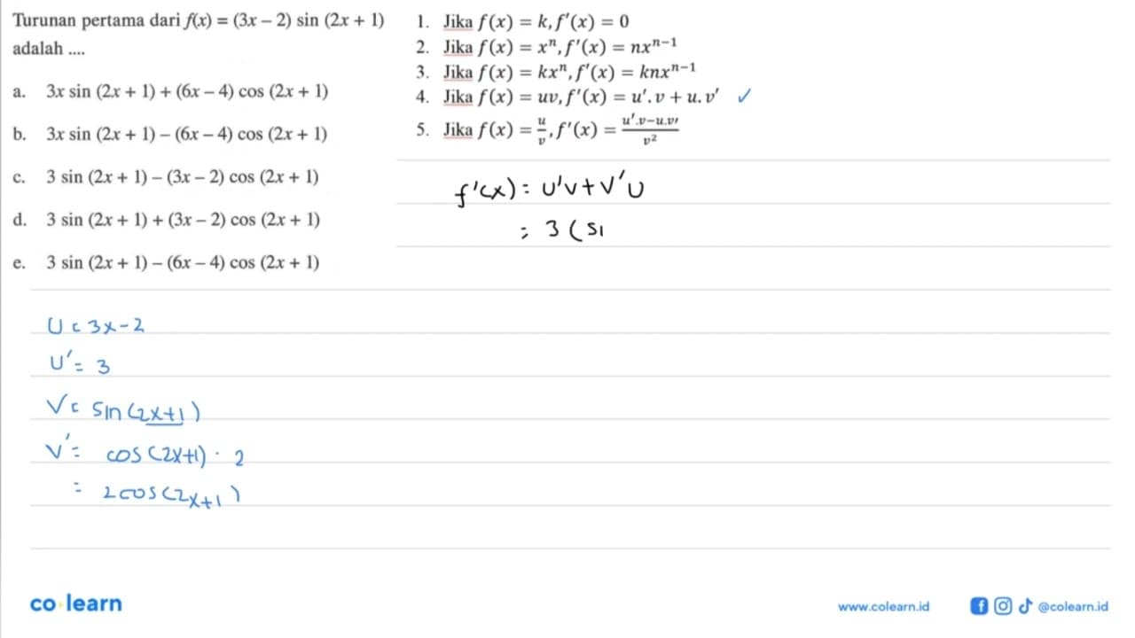 Turunan pertama dari f(x) = (3x- 2) sin (2x + 1) adalah