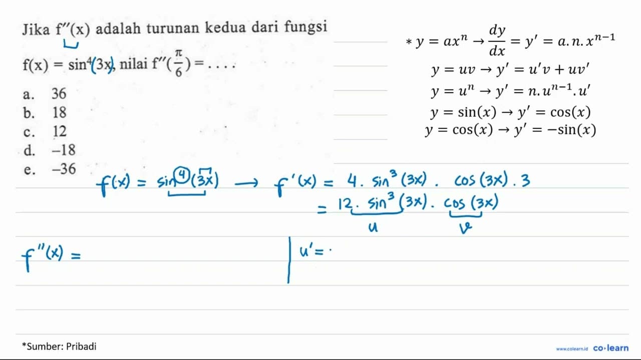 Jika f"(x) adalah turunan kedua dari fungsi f(x)=sin^4(3x),