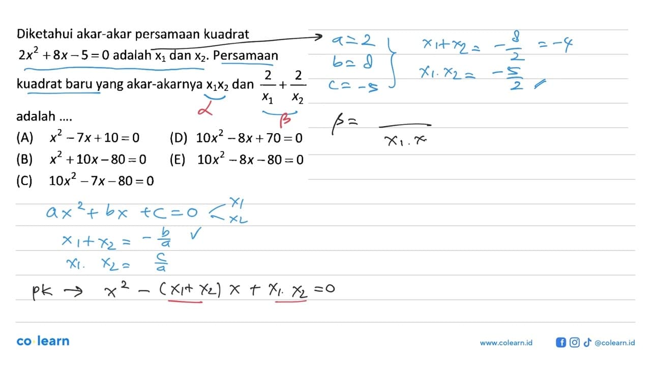 Diketahui akar-akar persamaan kuadrat 2x^2 + 8x - 5 = 0