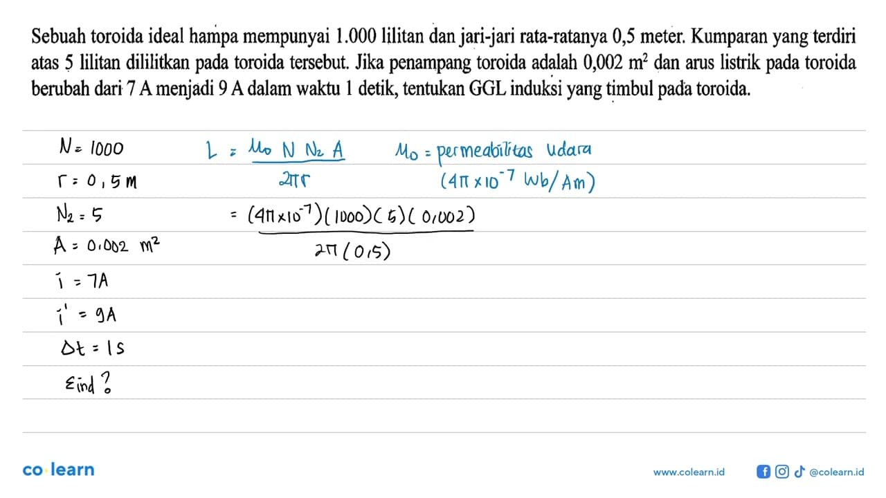 Sebuah toroida ideal hampa mempunyai 1.000 lilitan dan