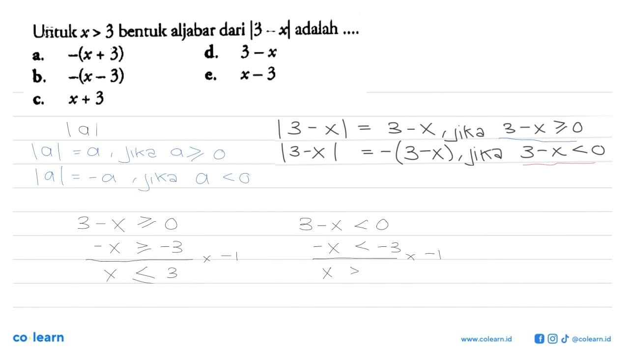 Uiitukk x > 3 bentuk aljabar dari |3-x| adalah ...