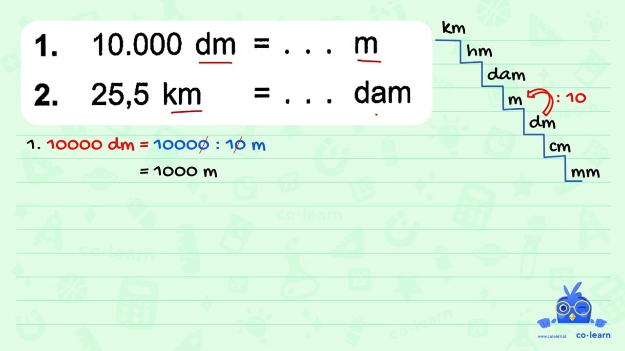 1. 10.000 dm = ... m = 2. 25,5 km = ... dam