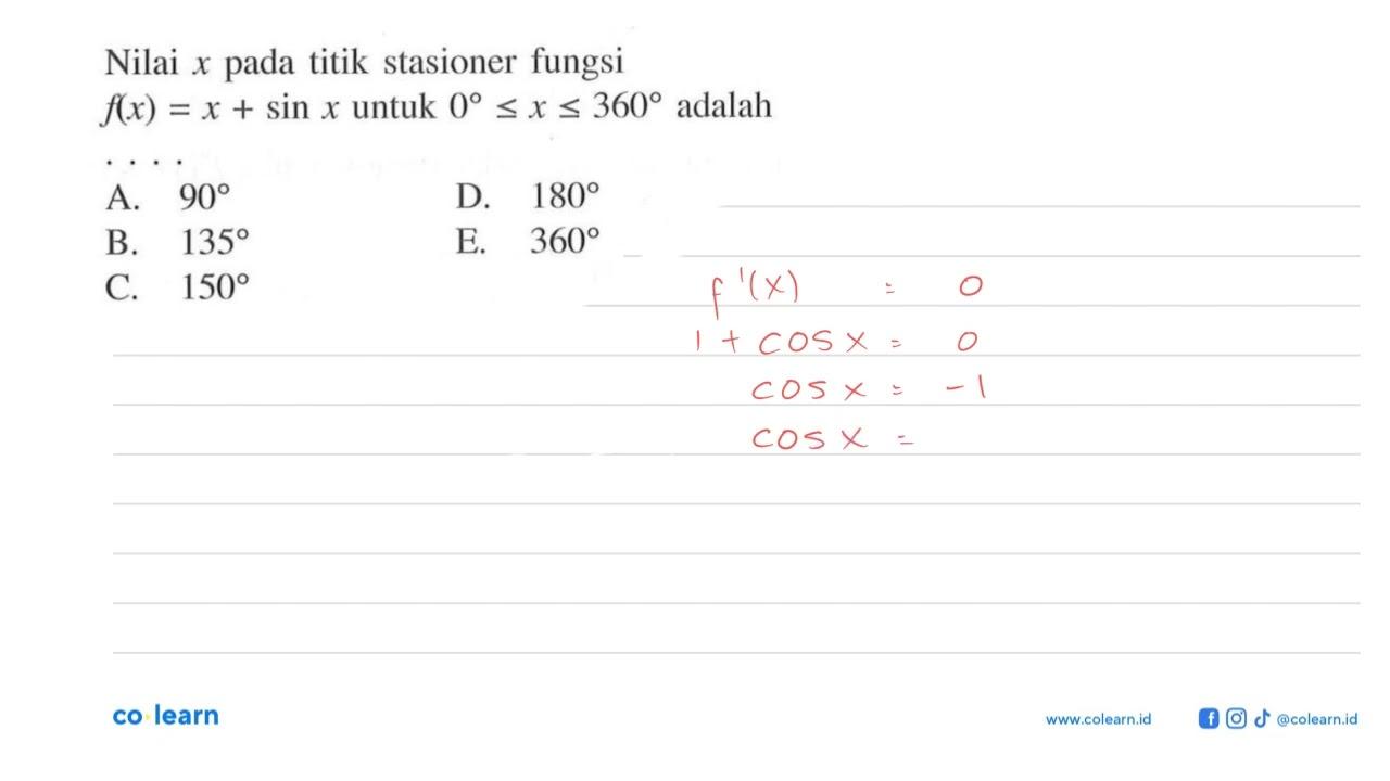 Nilai x pada titik stasioner fungsi f(x)=x+sin x untuk