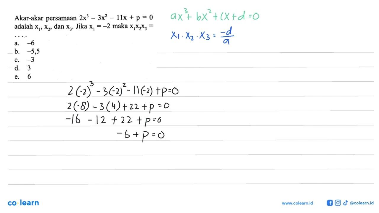 Akar-akar persamaan 2x^3-3x^2-11x+p=0 adalah x1, x2, dan