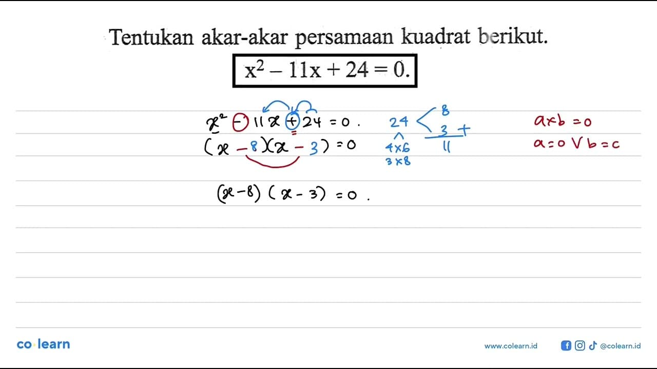 Tentukan akar-akar persamaan kuadrat berikut. x^2 - 11x +