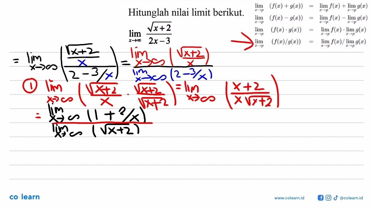 Hitunglah nilai limit berikut lim x->2 akar(x+2)/(2x-3)