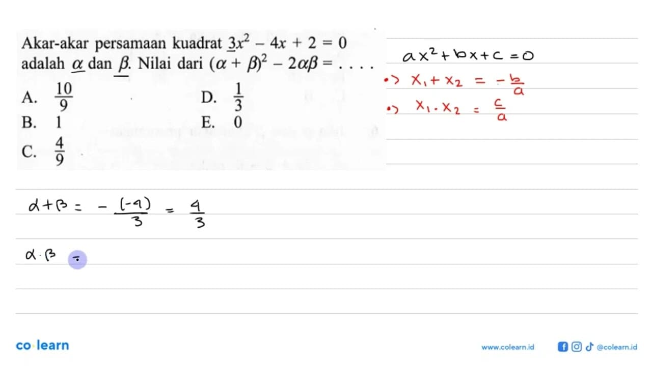 Akar-akar persamaan kuadrat 3x^2 - 4x + 2 = 0 adalah alpha