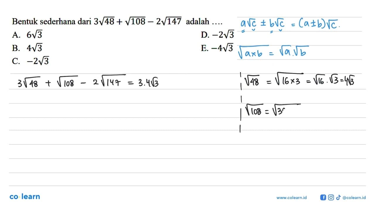 Bentuk sederhana dari 3akar(48) + akar(108) - 2akar(147)