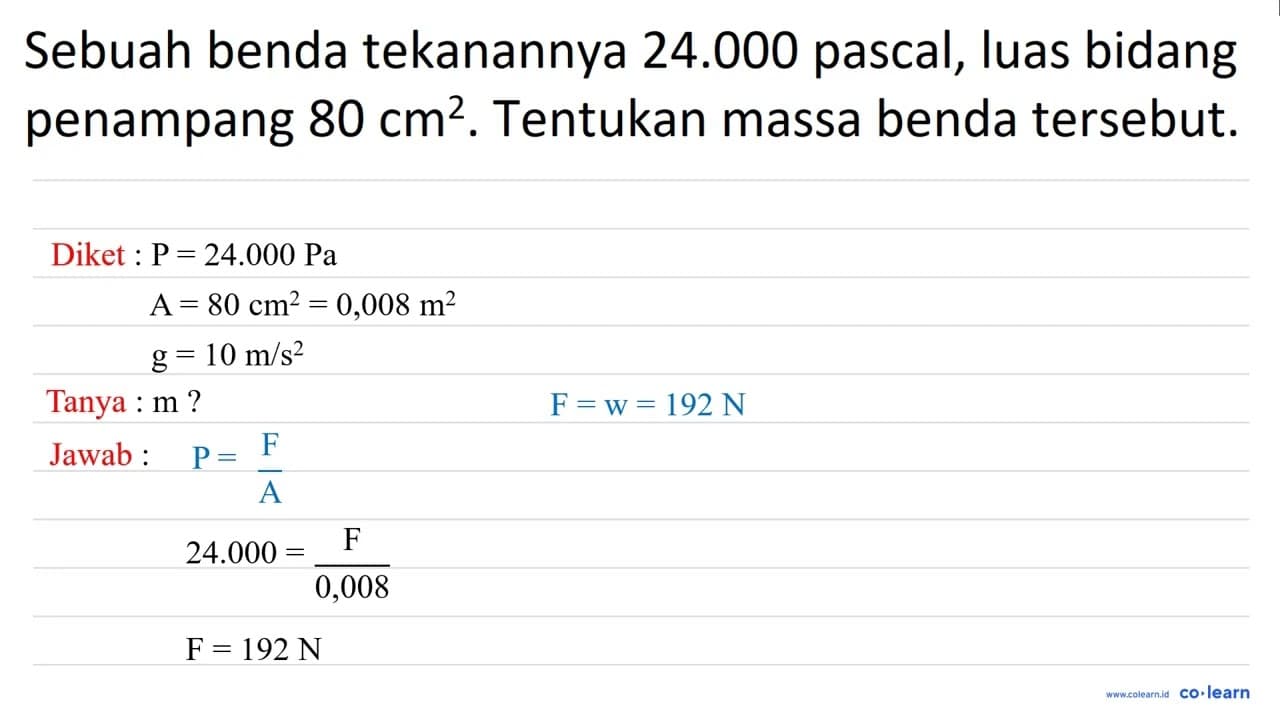 Sebuah benda tekanannya 24.000 pascal, luas bidang