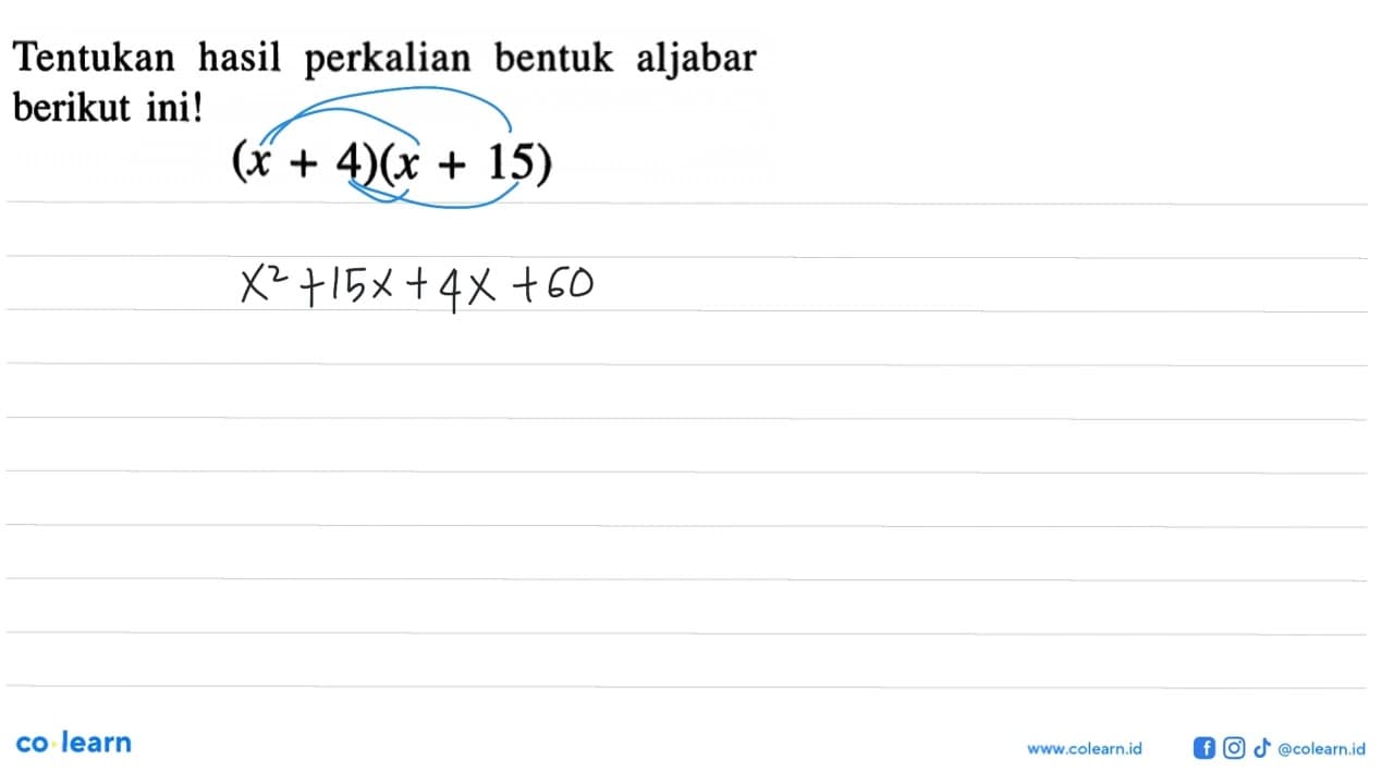 Tentukan hasil perkalian bentuk aljabar berikut ini! (x +